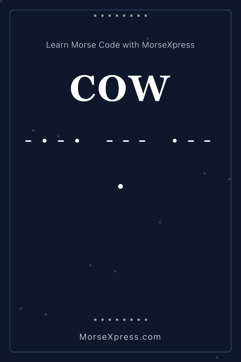 COW Morse Code Share Card - Learn with MorseXpress