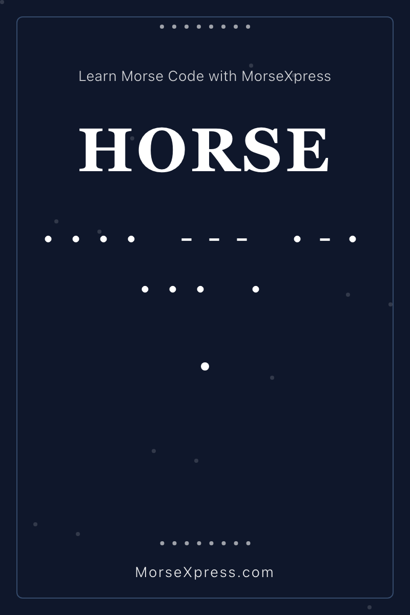 HORSE Morse Code Share Card - Learn with MorseXpress