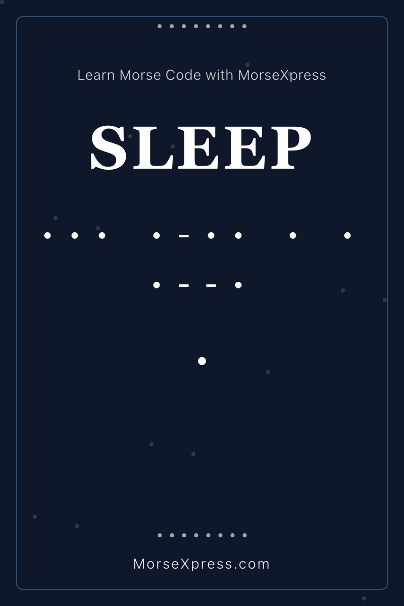 SLEEP Morse Code Share Card - Learn with MorseXpress