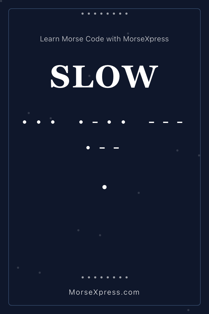 SLOW Morse Code Share Card - Learn with MorseXpress