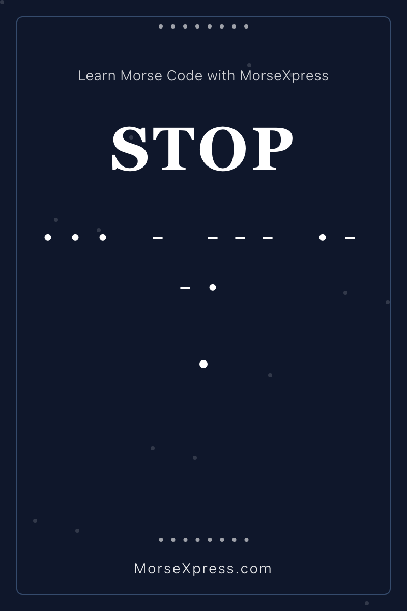 STOP Morse Code Share Card - Learn with MorseXpress