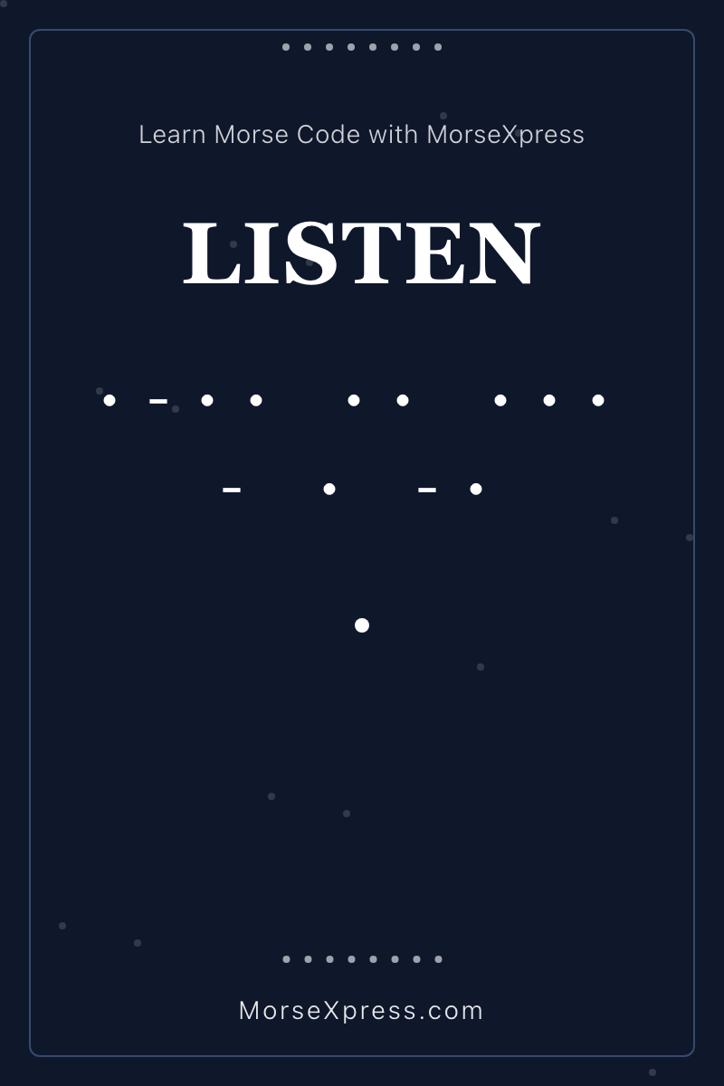 LISTEN Morse Code Share Card - Learn with MorseXpress