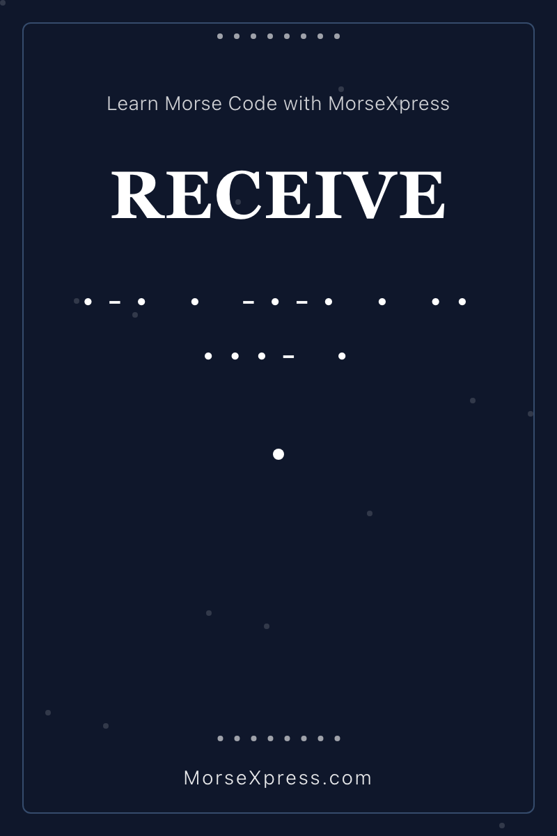 RECEIVE Morse Code Share Card - Learn with MorseXpress