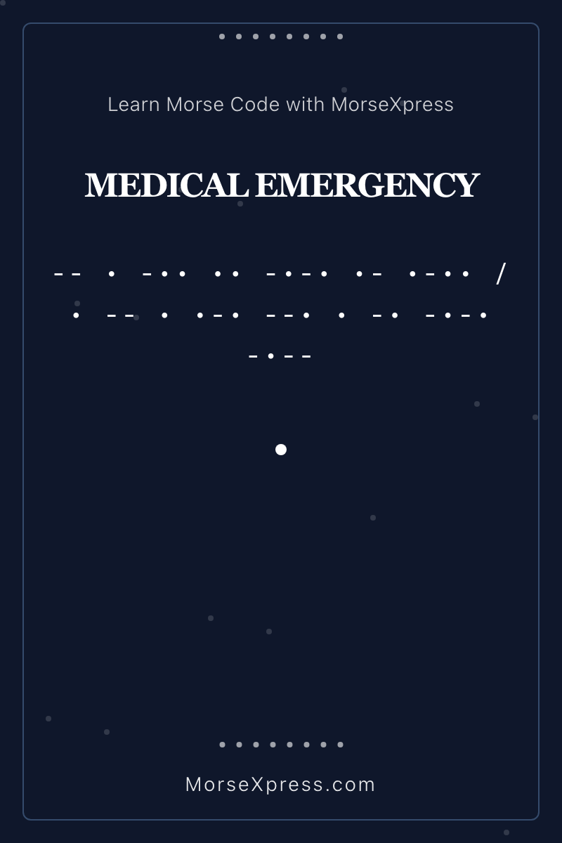 MEDICAL EMERGENCY Morse Code Share Card - Learn with MorseXpress