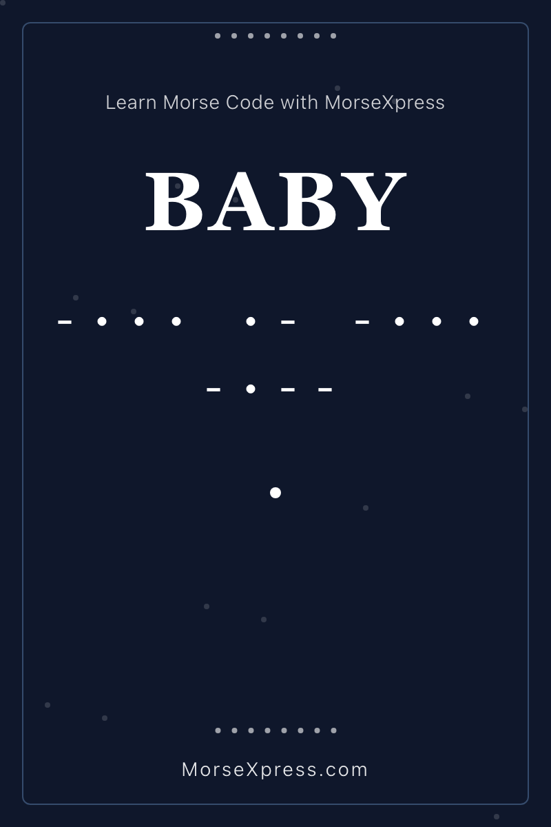 BABY Morse Code Share Card - Learn with MorseXpress