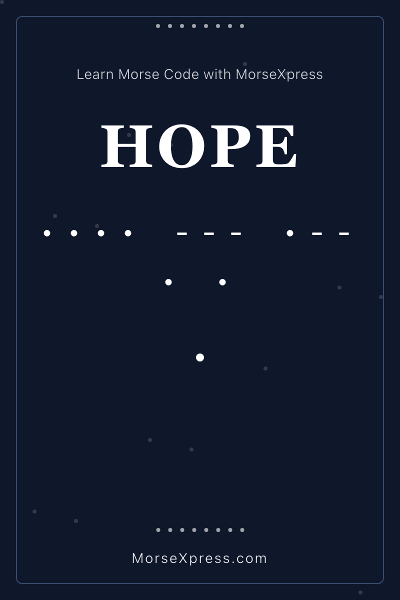 HOPE Morse Code Share Card - Learn with MorseXpress