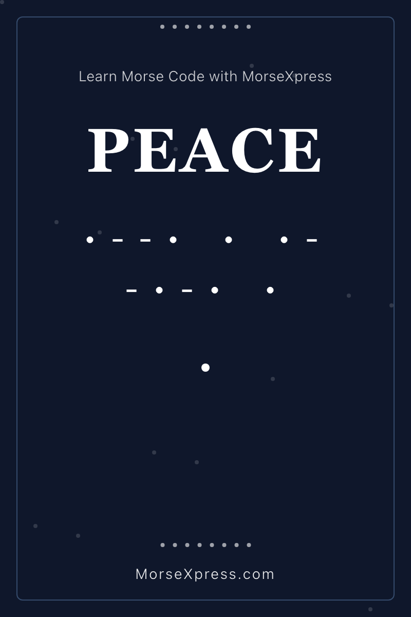 PEACE Morse Code Share Card - Learn with MorseXpress