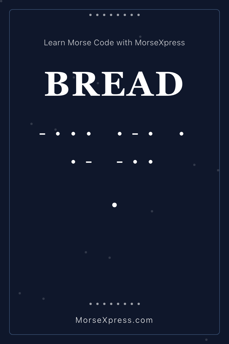 BREAD Morse Code Share Card - Learn with MorseXpress
