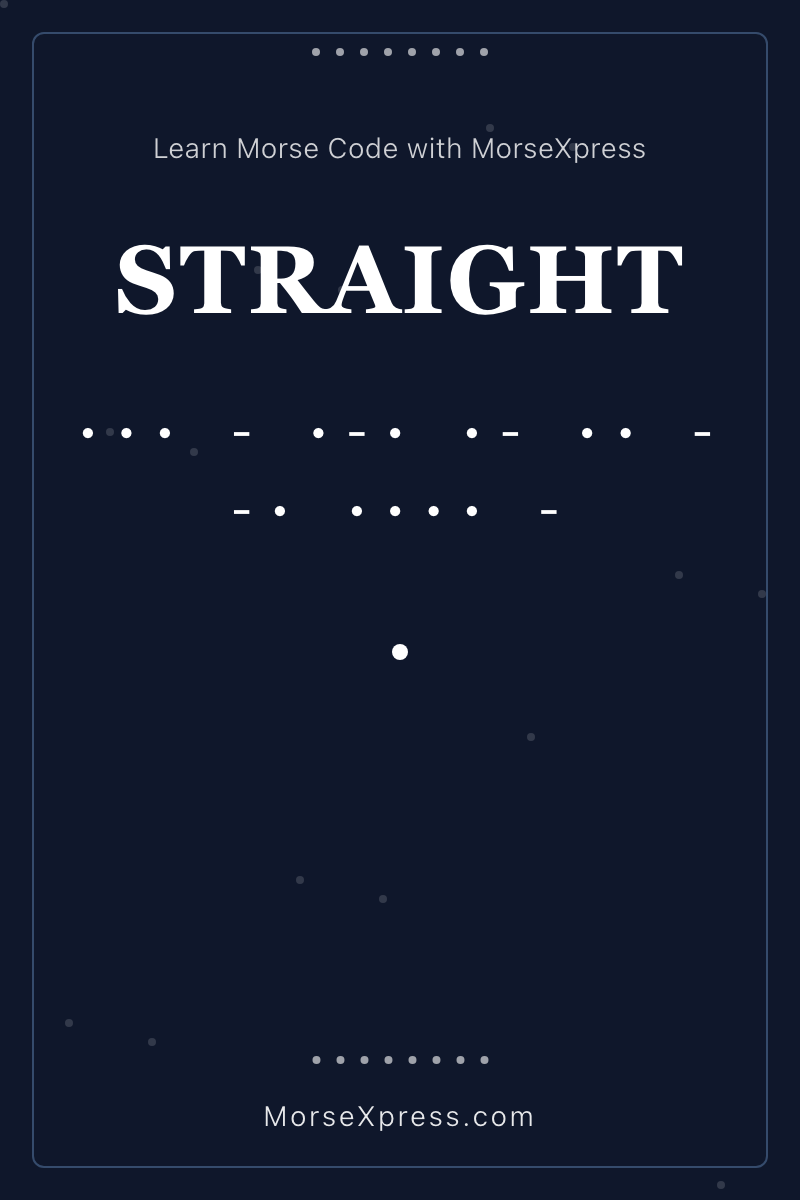 STRAIGHT Morse Code Share Card - Learn with MorseXpress