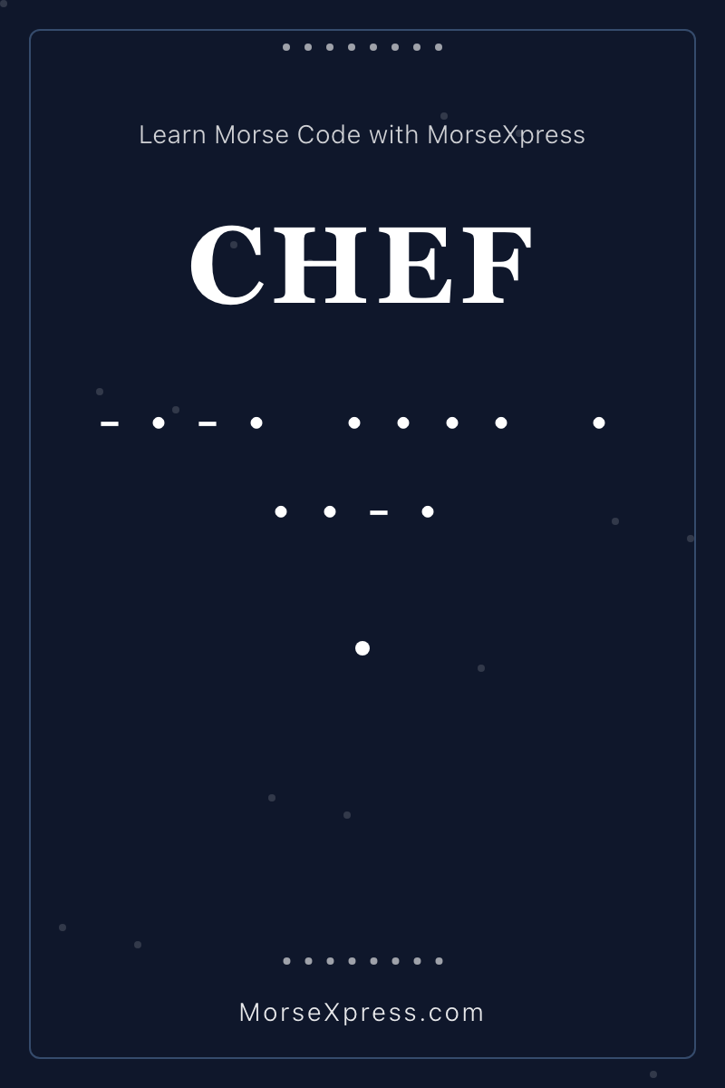 CHEF Morse Code Share Card - Learn with MorseXpress