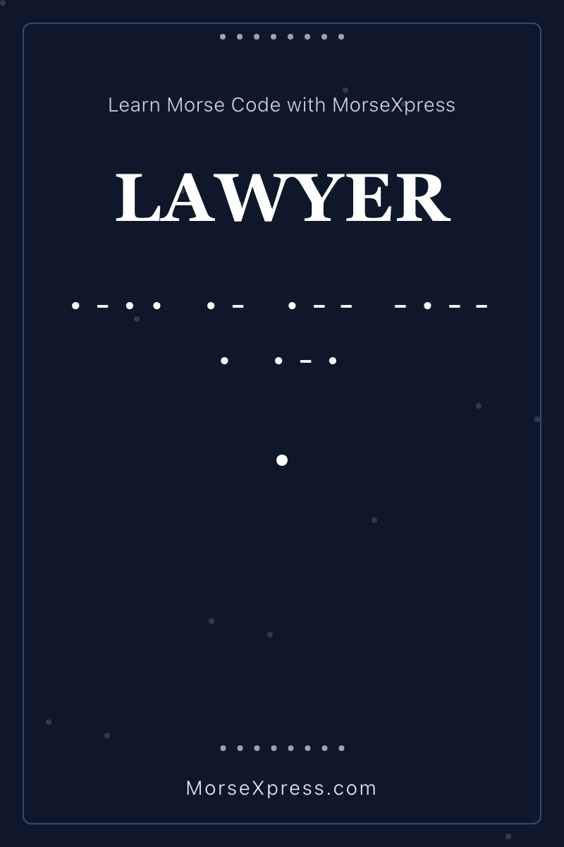 LAWYER Morse Code Share Card - Learn with MorseXpress