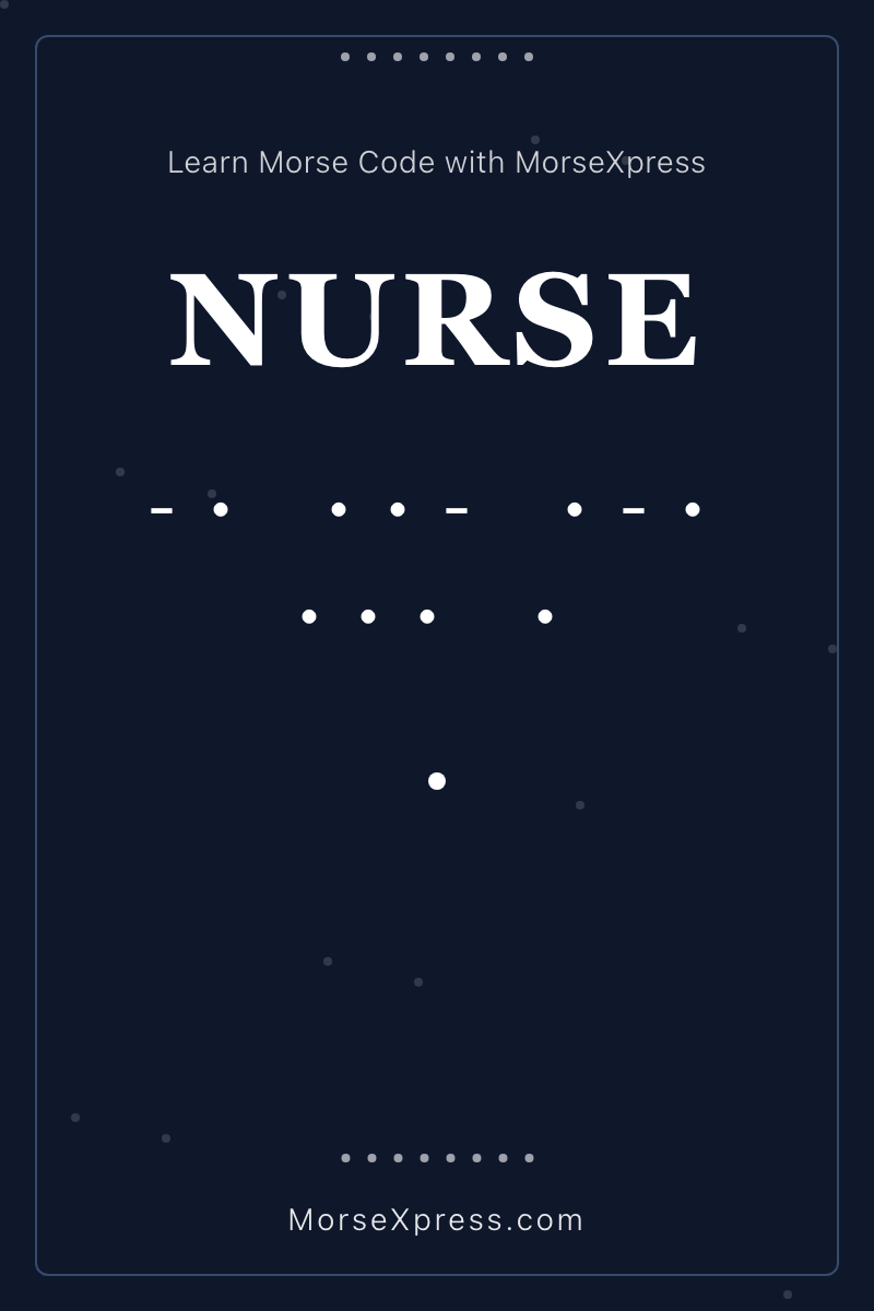 NURSE Morse Code Share Card - Learn with MorseXpress