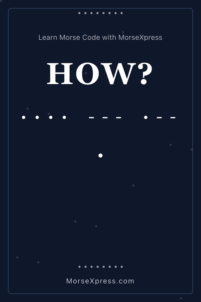 HOW Morse Code Share Card - Learn with MorseXpress