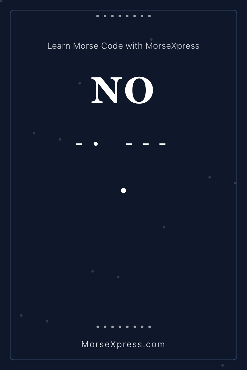 NO Morse Code Share Card - Learn with MorseXpress