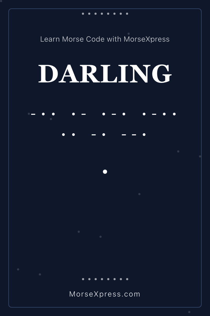 DARLING Morse Code Share Card - Learn with MorseXpress