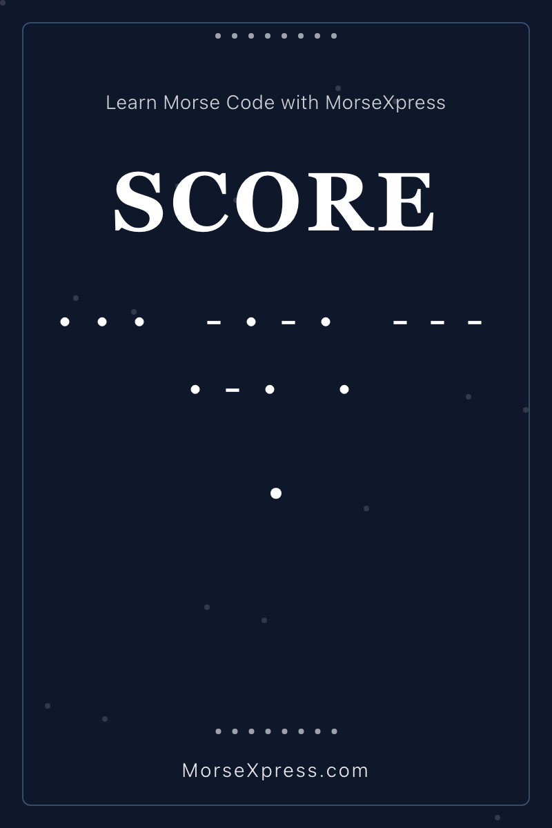 SCORE Morse Code Share Card - Learn with MorseXpress