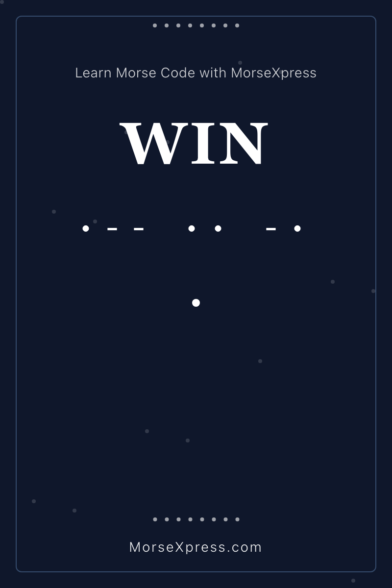 WIN Morse Code Share Card - Learn with MorseXpress