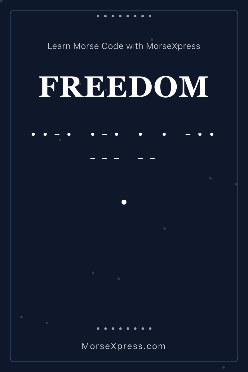 FREEDOM Morse Code Share Card - Learn with MorseXpress