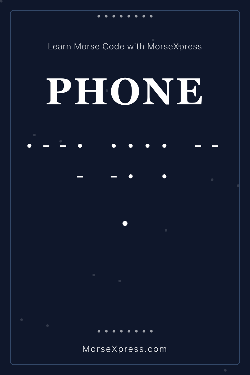 PHONE Morse Code Share Card - Learn with MorseXpress