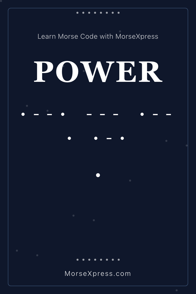 POWER Morse Code Share Card - Learn with MorseXpress