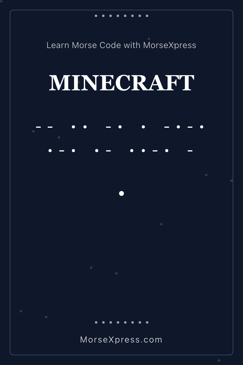 MINECRAFT Morse Code Share Card - Learn with MorseXpress