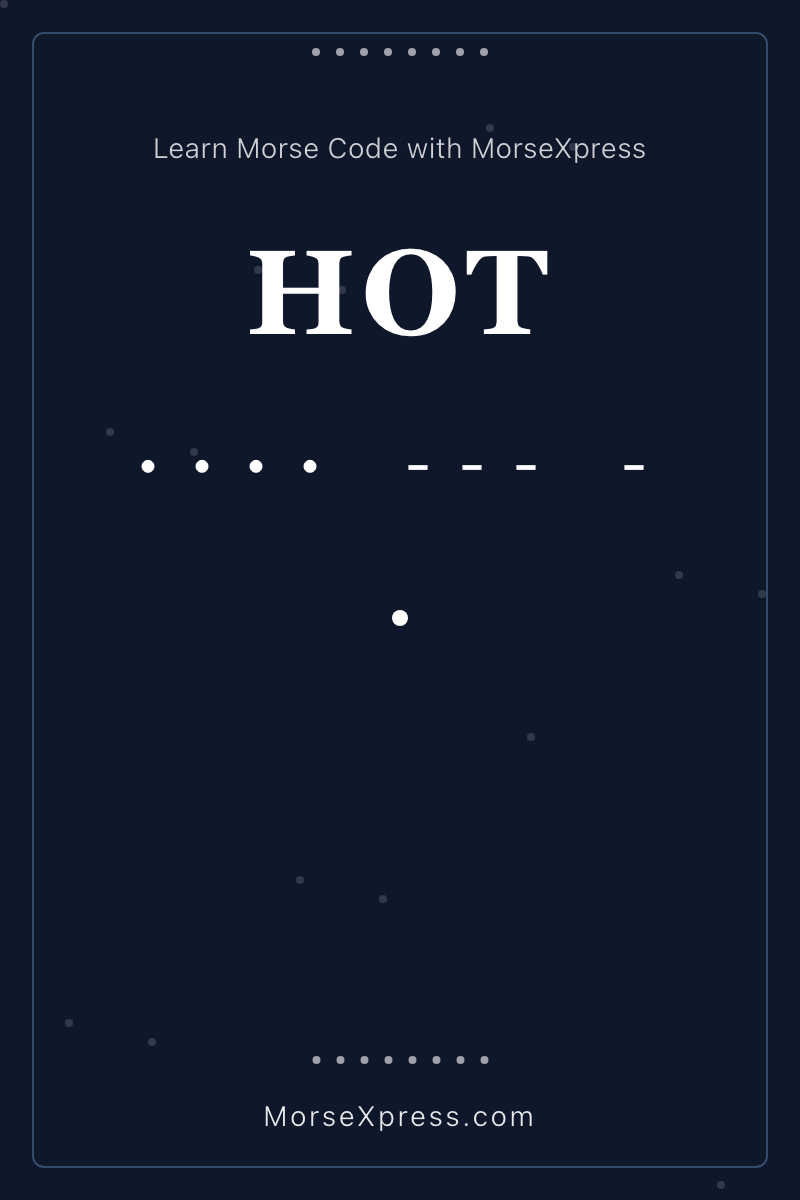 HOT Morse Code Share Card - Learn with MorseXpress
